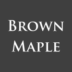 Brown Maple $0.00